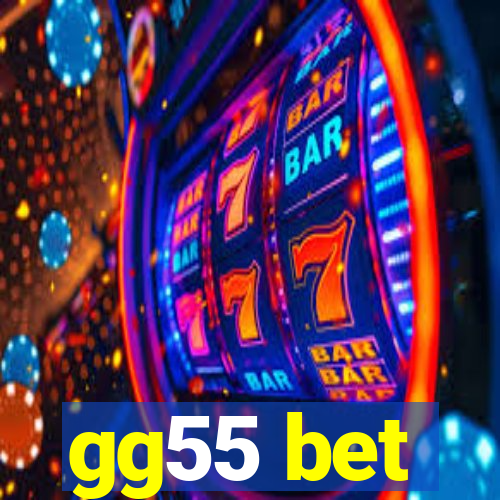 gg55 bet